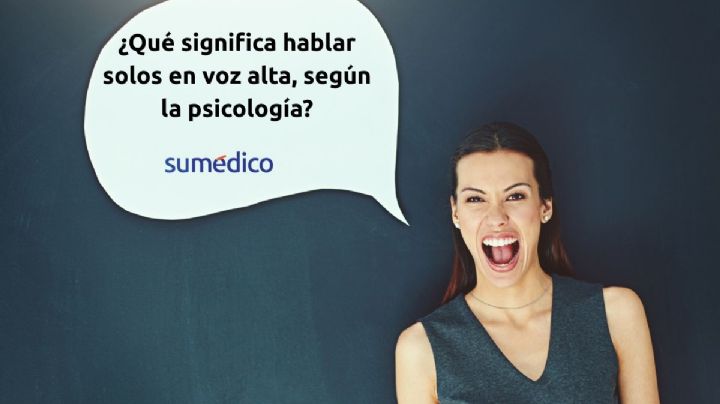 ¿Qué significa hablar solos en voz alta, según la psicología?